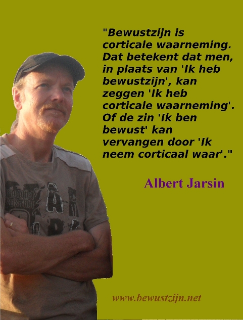 bewustzijn - Het bewustzijnsmechanisme ontdekt - Albert Jarsin